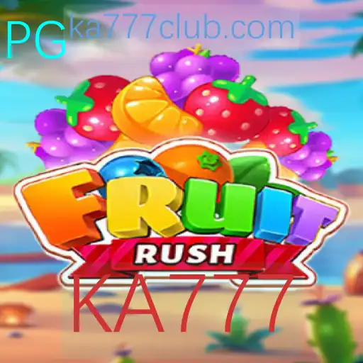 FruitRush: Descubra o Jogo que Está Revolucionando o Entretenimento com a Palavra-Chave KA777